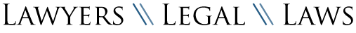 Lawyers \\ Legal \\ Laws